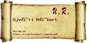 Ujvári Róbert névjegykártya